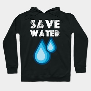 save water earth day 2024 Hoodie